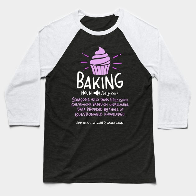 Funny Baker and Chefs by CheesyB Baker Definition Funny Baking Cake Cupcake Baseball T-Shirt by CheesyB